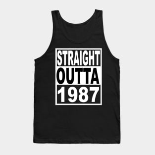 Straight Outta 1987 Tank Top